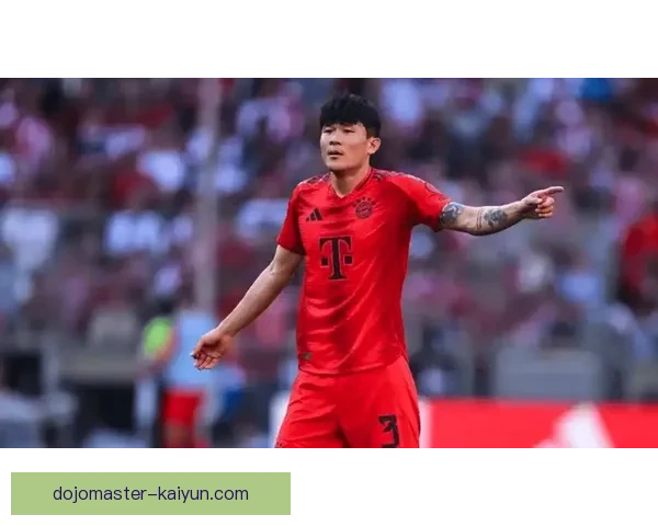 金玟哉在拜仁慕尼黑稳固主力位置，表现亮眼助球队争夺荣誉